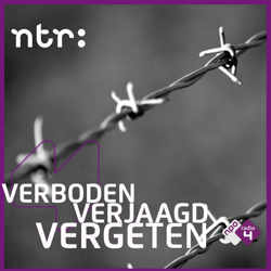 Verboden – Verjaagd – Vergeten