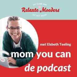 Club Van Relaxte Moeders: Mom You Can