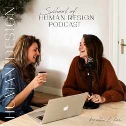 School of Human Design Podcast