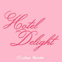 Hotel Delight - EasyToys x Rouze