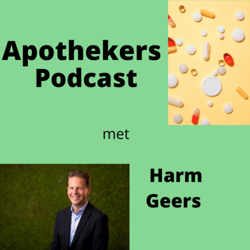 Apothekers Podcast met Harm Geers