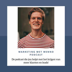 Marketing met Menno podcast