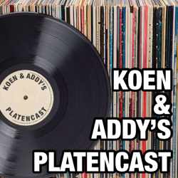 Koen en Addy's Platencast