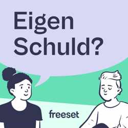 Eigen Schuld?