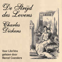 Strijd des Levens, De by Charles Dickens (1812 - 1870)