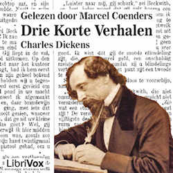 Drie korte verhalen van Charles Dickens by Charles Dickens (1812 - 1870)