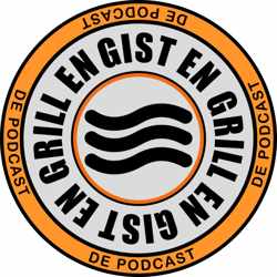 Gist en Grill de Podcast