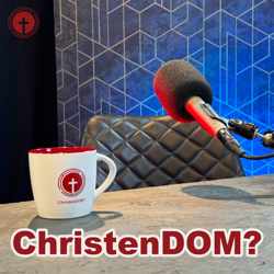 De ChristenDOM? Podcast