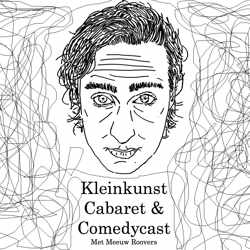 Kleinkunst, Cabaret & Comedycast met Meeuw Roovers