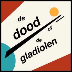 De Dood of de Gladiolen