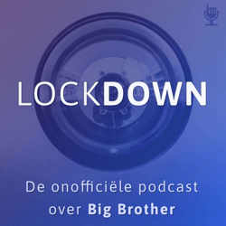 Lockdown - De Onofficiële Podcast Over Big Brother