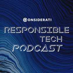 Responsible Tech Podcast