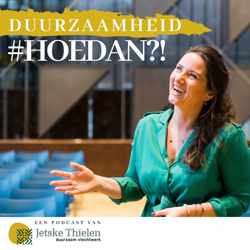 Duurzaamheid #HOEDAN?!