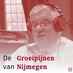 De Groeipijnen van Nijmegen