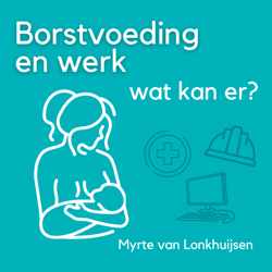 Borstvoeding en werk, wat kan er?