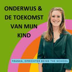 Onderwijs & de toekomst van mijn kind