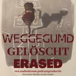 Weggegumd | Gelöscht | Erased