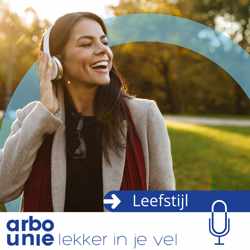 Lekker in je vel podcast van Arbo Unie