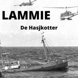 LAMMIE, De Hasjkotter