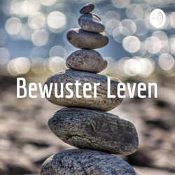 Bewuster Leven ??