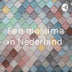 Een moslima in Nederland 