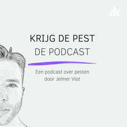 Krijg de Pest De Podcast