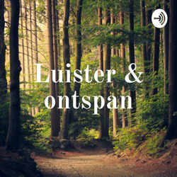 Luister & ontspan