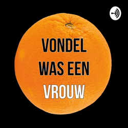 Vondel was een vrouw