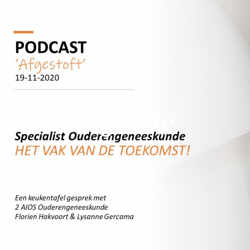 'Afgestoft' - Specialist Ouderengeneeskunde 'Het vak van de toekomst'