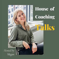 House of Coaching Talks