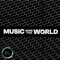 Music Runs The World