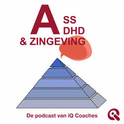 ASS, ADHD & Zingeving: de podcast van iQ Coaches