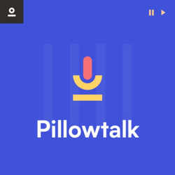 Pillowtalk