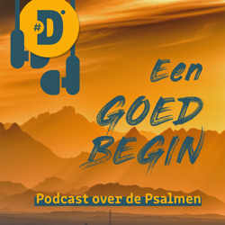 Een goed begin - Psalmen