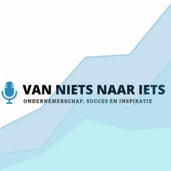 Van niets naar iets Podcast