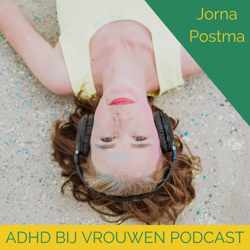 ADHD bij Vrouwen Podcast 