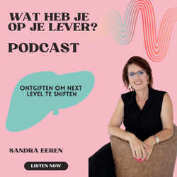 Wat heb je op je lever? 'Ontgiften om next level te shiften' 