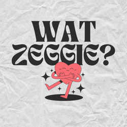 Wat Zeggie?