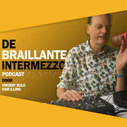 De Braillante Intermezzo PODCAST