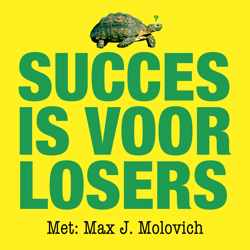 Succes is voor Losers