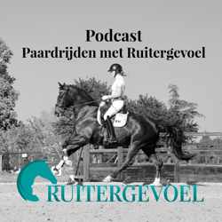 Podcast Paardrijden met Ruitergevoel