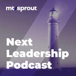 Next Leadership Podcast