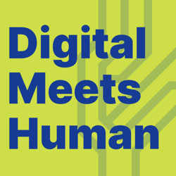 Digital Meets Human