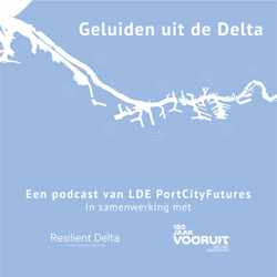 Geluiden uit de Delta: 150 jaar Nieuwe Waterweg