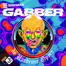 Gabber, de Hardcore Opera