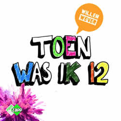 Toen was ik 12