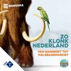 Zo klonk Nederland: Van mammoet tot halsbandparkiet