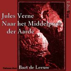 Naar het Middelpunt der Aarde by Jules Verne (1828 - 1905)